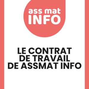 Le contrat de travail de assmat INFO